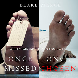 Icon image Riley Paige Mystery Bundle: Once Missed (#16) and Once Chosen (#17)