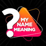 Cover Image of डाउनलोड Name Meaning - Facts & Meaning  APK