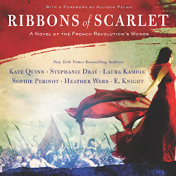 Icon image Ribbons of Scarlet: A Novel of the French Revolution's Women