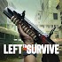 Left to Survive: Dead Zombie Survival Games & PVP4.3.0