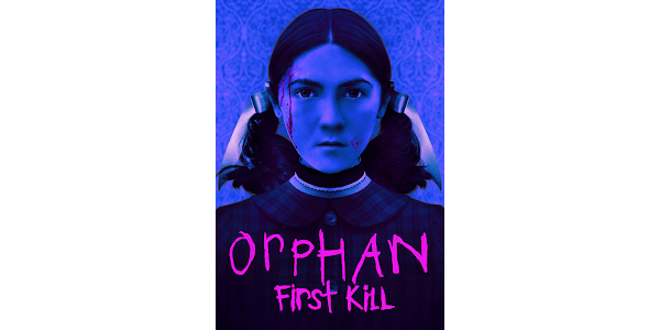 Orphan: First Kill – Wikipédia, a enciclopédia livre