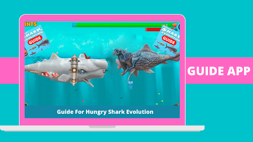 New Guide For Hungry Shark Evolution 2021