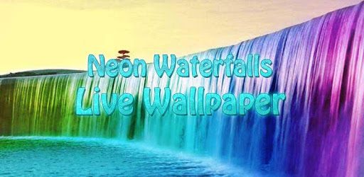 Neon Waterfalls Live Wallpaper - Apps on Google Play