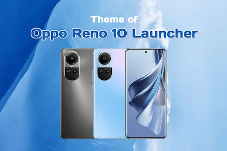 Theme of Oppo Reno 10 Launcher