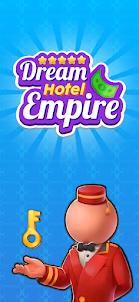 Dream Hotel: Empire Tycoon