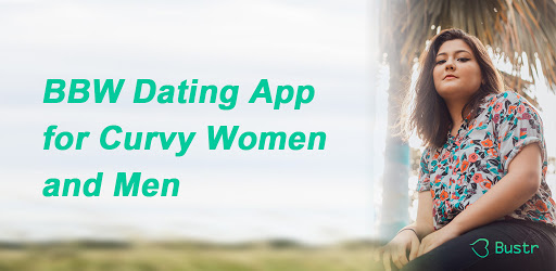 curvy girl dating app