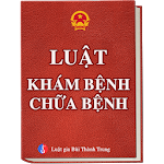 Cover Image of ดาวน์โหลด Luật Khám Bệnh Chữa Bệnh  APK