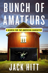 Icon image Bunch of Amateurs: A Search for the American Character