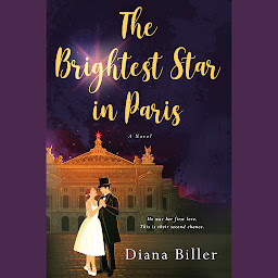 Icon image The Brightest Star in Paris: A Novel