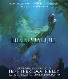 Icon image Waterfire Saga, Book One: Deep Blue