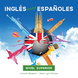 Obraz ikony: Curso de Inglés, Inglés para Españoles: Nivel Superior