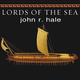 Icon image Lords of the Sea: The Epic Story of the Athenian Navy and the Birth of Democracy