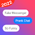 Fake Chat - Messenger Prank1.4.5