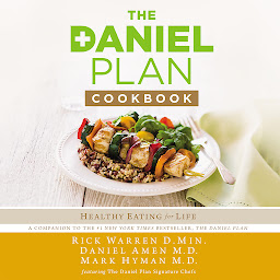 صورة رمز The Daniel Plan Cookbook: Healthy Eating for Life