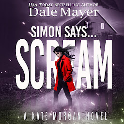 Imagen de icono Simon Says... Scream: Kate Morgan Thrillers, Book 4