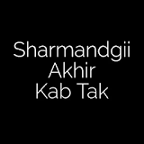 Sharamndgi Akhir Kab Tak icon