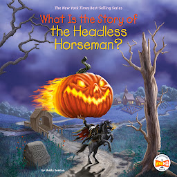 Icon image What Is the Story of the Headless Horseman?