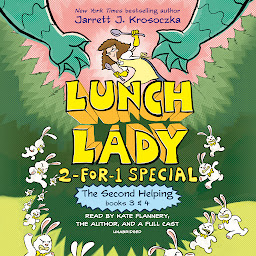Obraz ikony: The Second Helping (Lunch Lady Books 3 & 4): The Author Visit Vendetta and the Summer Camp Shakedown