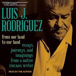 Icon image From Our Land to Our Land: Essays, Journeys, and Imaginings from a Native Xicanx Writer