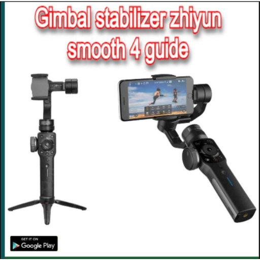 Android application Gimbal zhiyun smooth 4 guide screenshort