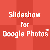 Slideshow for Googleフォト