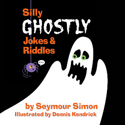 Icon image Silly Ghostly Jokes & Riddles - Silly Spooky Jokes & Riddles, Book 1 (Unabridged)