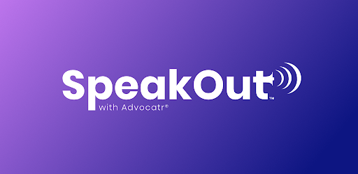 SpeakOut™ with Advocatr®