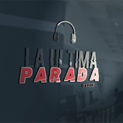 La Ultima Parada Music App