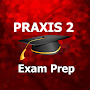 Praxis 2 Test Prep 2024 Ed