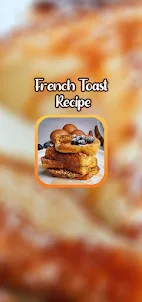 French Toast Recipe
