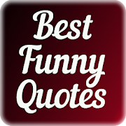 Top 48 Entertainment Apps Like Funny Quotes and Memes - Sarcastic Quotes & Saying - Best Alternatives