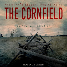 Icon image The Cornfield: Antietam's Bloody Turning Point