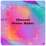 Cover Image of ダウンロード Channel Poster Maker 1.1 APK