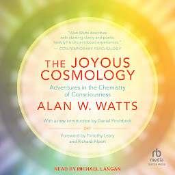 Obraz ikony: The Joyous Cosmology: Adventures in the Chemistry of Consciousness
