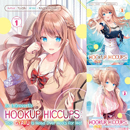 Icon image An Introvert's Hookup Hiccups: This Gyaru Is Head Over Heels for Me!