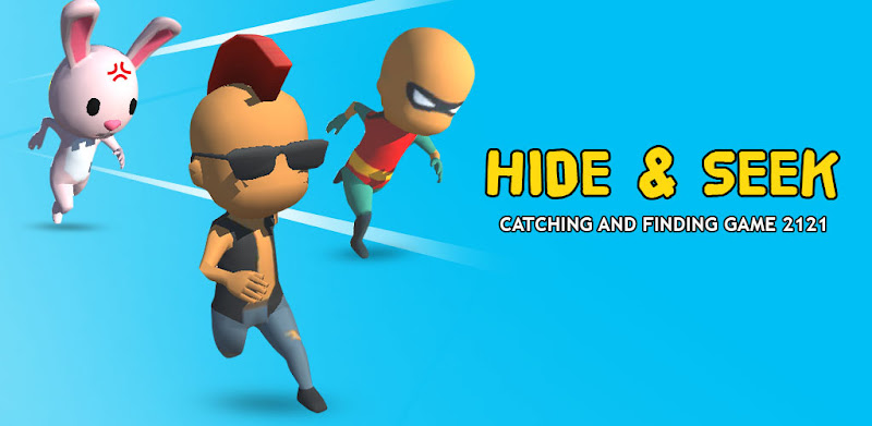 Hide & Seek: Catching and finding game 2021