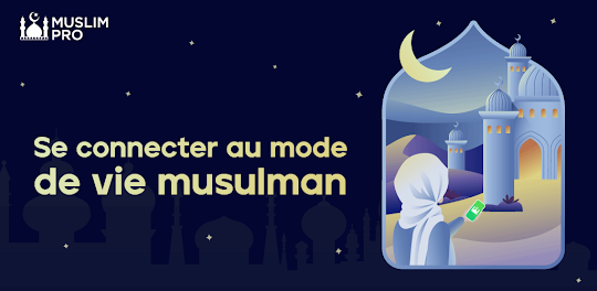 Muslim Pro: Ramadan 2024