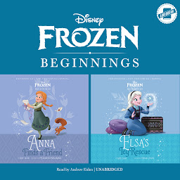 Icon image Frozen Beginnings: Anna Finds a Friend & Elsa’s Icy Rescue