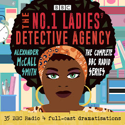Icon image The No.1 Ladies’ Detective Agency: The Complete BBC Radio Series