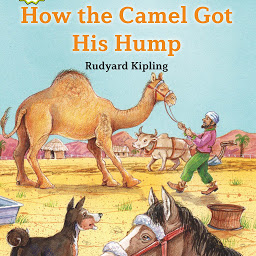 Icon image How the Camel Got His Hump