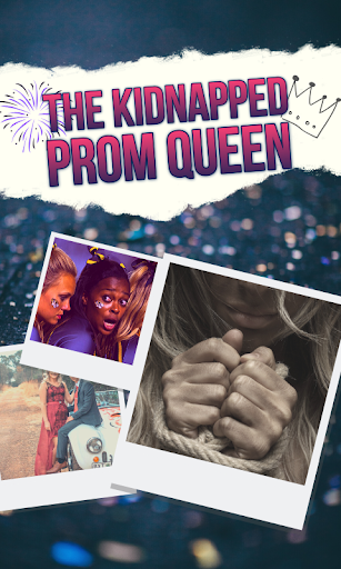 Kidnapped Prom Queen