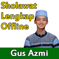 Sholawat Gus Azmi Offline + Lirik Lengkap