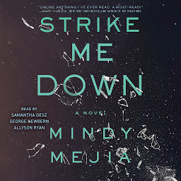 Icon image Strike Me Down: A Novel