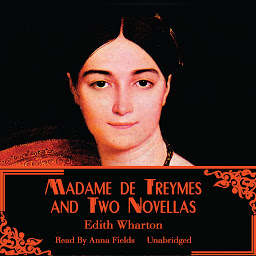 Icon image Madame de Treymes and Two Novellas