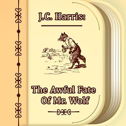 Icon image The Awful Fate Of Mr. Wolf