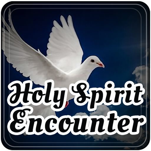 HOLY SPIRIT ENCOUNTER