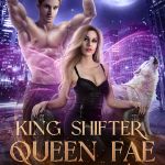「King Shifter and Queen Fae: steamy shifter and fae paranormal romance」のアイコン画像
