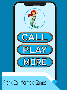 Fake Call Mermaid Mini Games