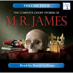 Icon image The Complete Ghost Stories of M. R. James, Vol. 4 (Unabridged)