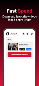 TikCatch - Video Downloader